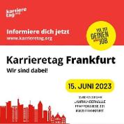Karrieretag (verweist auf: Karrieretag Frankfurt: Besuchen Sie uns heute am 15.06.2023 vor Ort)